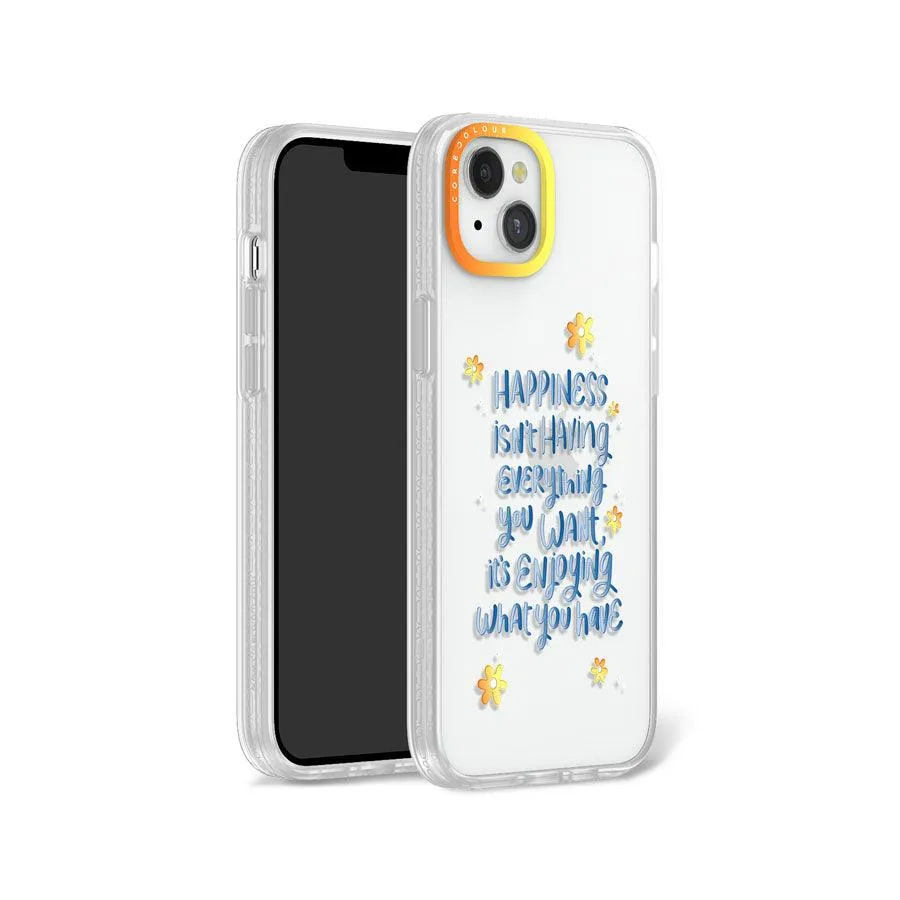 iPhone 12 Enjoy What You Have Phone Case