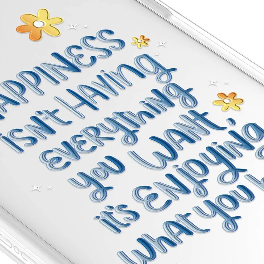 iPhone 12 Enjoy What You Have Phone Case