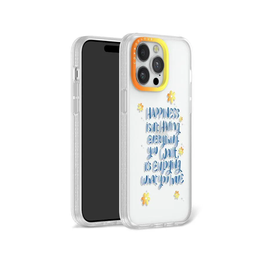 iPhone 12 Pro Enjoy What You Have Phone Case