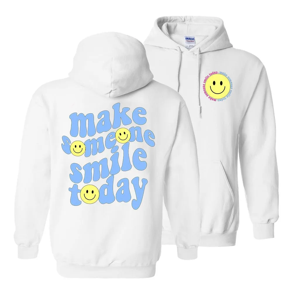 'Make Someone Smile Today' Front & Back Hoodie