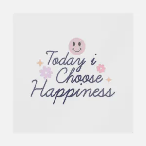 Today I Choose Happiness